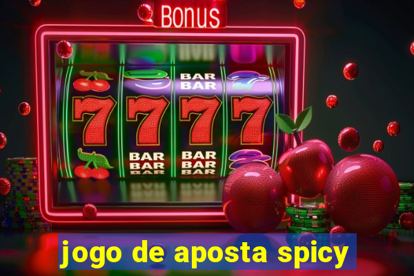 jogo de aposta spicy